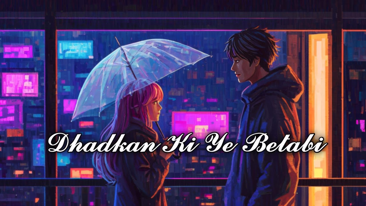 Dhadkan Ki Ye Betabi (Slowed + Reverb) | NEW Hindi Love Song 2026 for LOVERS | Lofi Mix