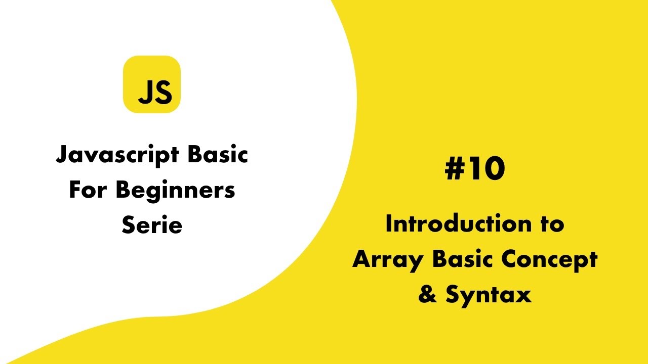 JS Basic10 Introduction to array basic concept and syntax - YouTube