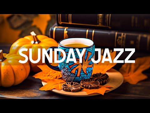 Sunday Morning Jazz - Begin the day with Smooth Jazz Music & Relaxing Autumn Bossa Nova instrumental