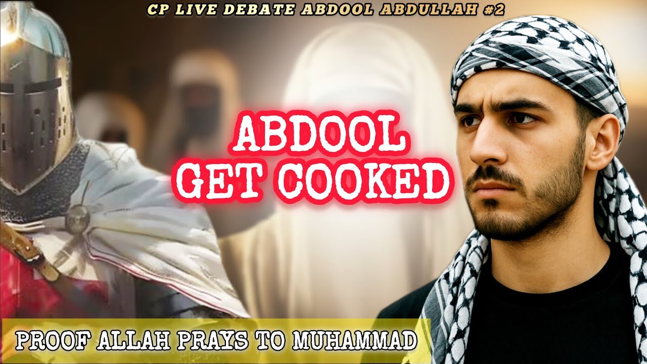 CP LIVE Debate ABDOOL Abdullah #2 - ABDOOL Get COOKED |Proof Allah ...