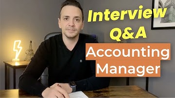 4 Accounting Manager Interview Questions and Answers [Most Common]