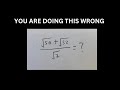 you are doing this WRONG!