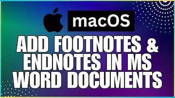 How to Add Footnotes and Endnotes to the Microsoft Document For MAC Users