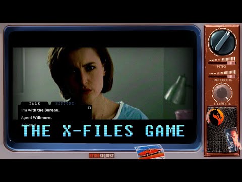 Видео: The X-Files Game [Ретрореквест]