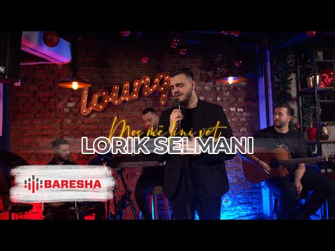 Lorik Selmani - Mos më lini vet (Cover)