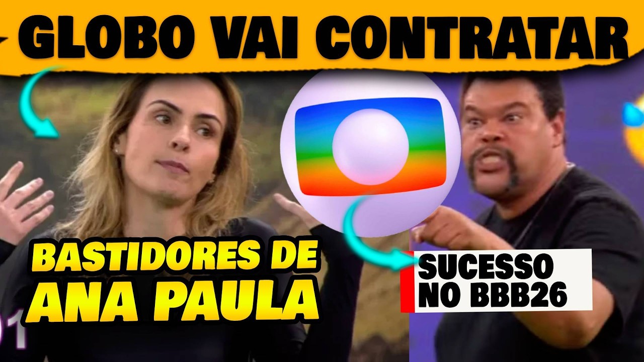 🚨Alerta de manipulação? Globo quer contratar Ana Paula após fim do BBB26