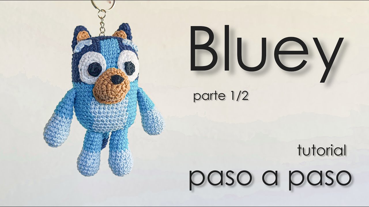 BLUEY // amigurumi a Crochet - PASO A PASO desde 0 ((tutorial)) PARTE 1/2