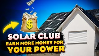 How Solar Club Maximizes Your Solar Investment