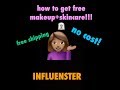 HOW TO GET FREE MAKEUP+SKIN CARE+GOODIES! INFLUENSTER