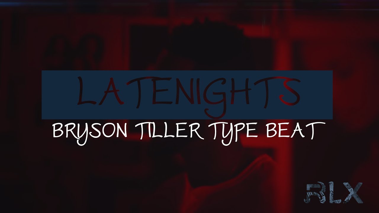 [FREE] Bryson Tiller - Latenights Type Beat 2017
