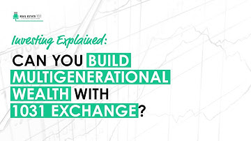 Explained: Can You Build Multigenerational Wealth With 1031 Exchange? (Michael & Alex)