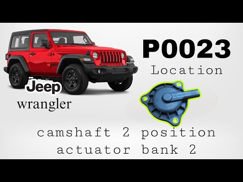 JEEP WRANGLER P0023 LOCATION, CAMSHAFT 2 POSITION ACTUATOR BANK 2.