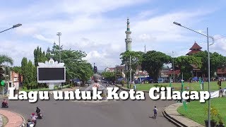 Lagu Kota Cilacap Bercahaya