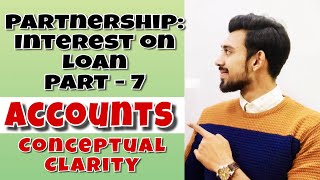 Fundamentals : Interest on loan | partnership | Accounts | Class 12 | part - 7