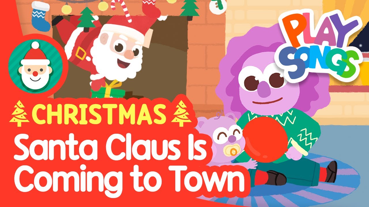 Santa Claus is Coming to Town   Christmas Songs for Kids  Nursery Rhymes Songs  Playsongs