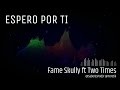 Espero Por Ti - Fame Skully ft Pasha Two Times - Saber es Pod3r - Prod by DEMS RIDDIM BEATS