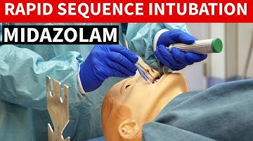 Midazolam (Versed) - Rapid Sequence Intubation