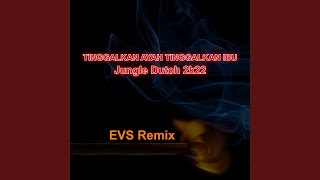 Download Lagu Tinggalkan Ayah Tinggalkan Ibu-jungle Dutch 2k22 (Remix)