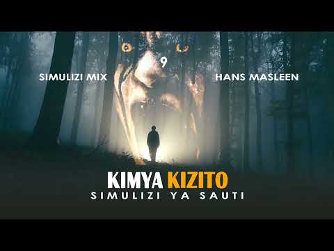 KIMYA KIZITO - 9/10 SIMULIZI ZA KUTISHA BY FELIX MWENDA.