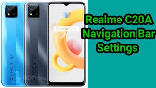 Realme C20A Navigation bar Settings, How to change navigation bar in Realme C20A