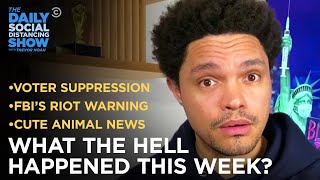 What the Hell Happened This Week? - Week of 2/22/21 | The Daily Social Distancing Show