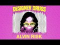 DESIGNER DRUGS 'BACK UP IN THIS' (ALVIN RISK REMIX)