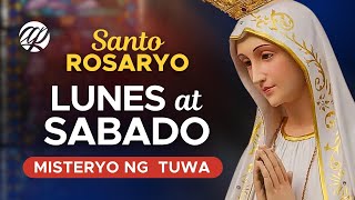 LUNES at SABADO: Santo Rosaryo • Misteryo ng Tuwa • Tagalog Rosary