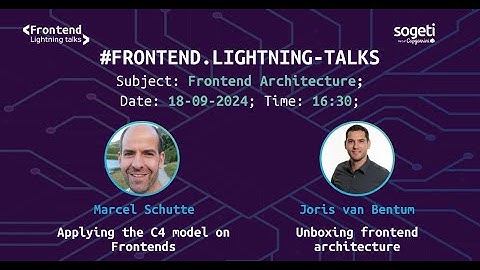 Frontend Architecture - Frontend Lightning Talks