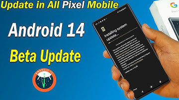 How to Update Android 14 Beta on Pixel Mobile | Apply Android 14 Beta in Google Pixel Mobile