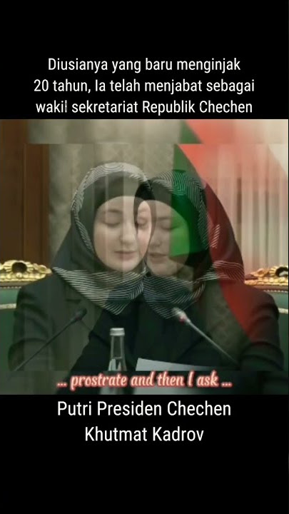 Khutmat KADROV Putri Persiden Chechen