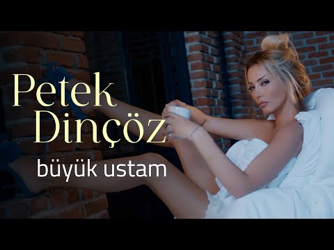 Petek Dinçöz - Büyük Ustam (Official Music Video)