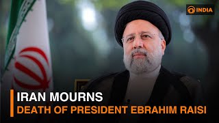 Iran mourns death of President Ebrahim Raisi l 5 days of mourning announced