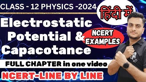 Electrostatic Potential & Capacitance|One Shot|PhysicsClass12 #electrostaticpotentialandcapacitance
