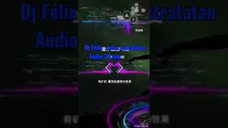Remix Patratatan Lo Mejor De Los Remix Dj Félix Original Gt +502