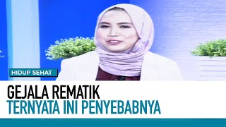 Kenali Gejala dan Cara Mencegah Rematik | Deteksi Penyakit