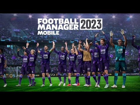 Football Manager Mobile 2023 (Android, iPhone, iPad iOS)
