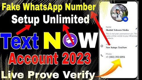 How to Setup Unlimited TextNow Account - Fake WhatsApp number - Free USA WhatsApp Kaise banaye 2023