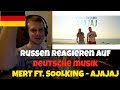 RUSSIANS REACT TO GERMAN MUSIC | MERT ft. SOOLKING - AJAJAJ | REACTION TO GERMAN RAP