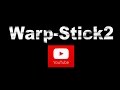 Warp Stick2　PV