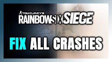 How to FIX Rainbow Six Siege Crashing, Freezing, Not Launching, Stuck & Black Screen