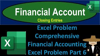 Financial Accounting Comprehensive Problem Part 6