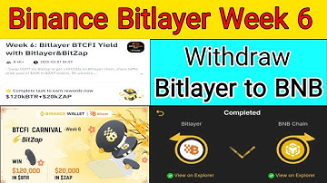Binance Bitlayer Week 6 Task | How to Withdraw Bitlayer to BNB