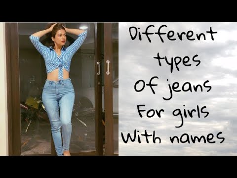 types of jeans for girls with names