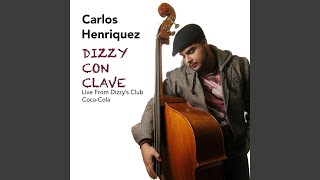 Video thumbnail of "Carlos Henriquez - Groovin' High (Live)"