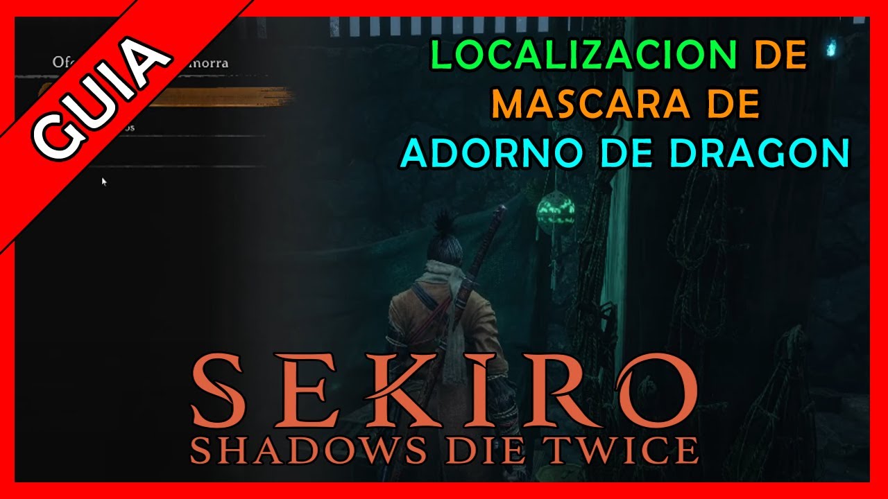 Localizacion de Mascara de Adorno de Dragon en Sekiro YouTube