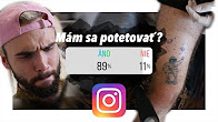 Mám sa sám potetovať ? Vy ste rozhodli...