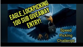 Eagle_Lockpicking 100 Sub GIVEAWAY ENTRY #eagle100