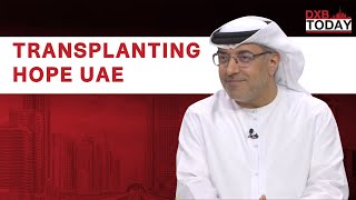 Inside UAE’s National Organ Transplant Strategy, Dr. Ali Alobeidli on Saving Lives