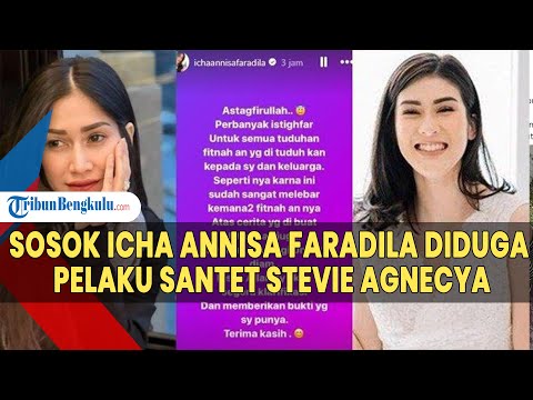 Sosok Icha Annisa Faradila Bantah Tudingan Netizen Sebagai Pelaku Santet Stevie Agnecya