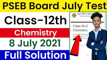 #pseb class 12th chemistry solution / PSEB board class 12th 8 July Test / PSEB July Test chemistry